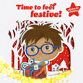 Action for Children Christmas ecard Time To Feel Festive