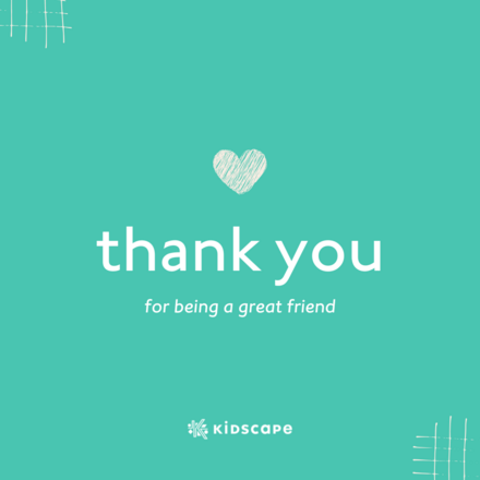 Send your loved ones a card to thank them for being a great friend! eCards